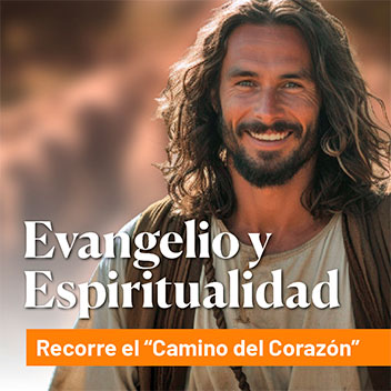 curso evangelio espiritualidad PNS MSC Camino del corazón